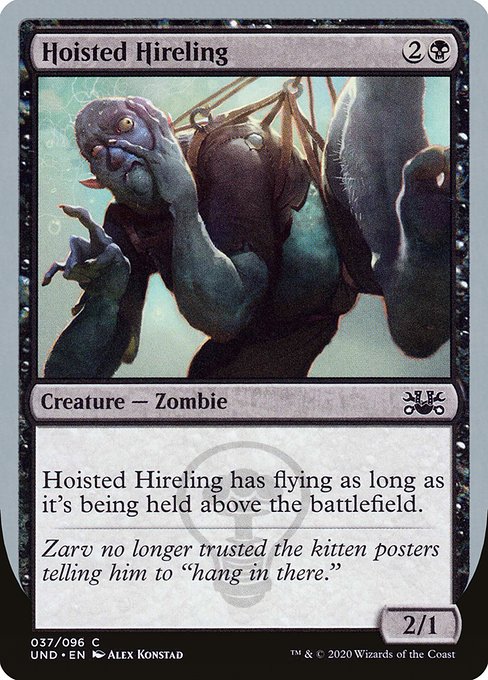 Hoisted Hireling (Unsanctioned)