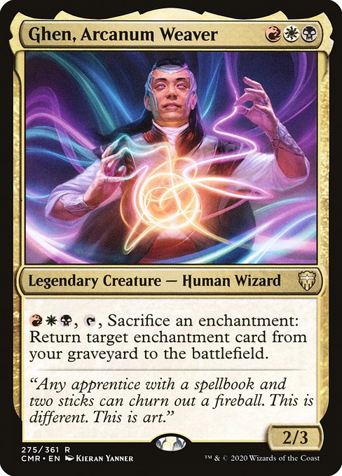 Ghen, Arcanum Weaver (Commander Legends)