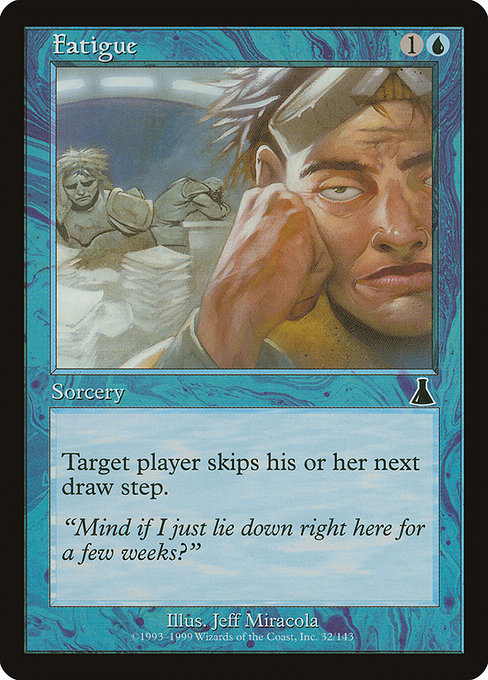 Fatigue (Urza's Destiny)
