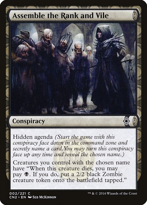 Assemble the Rank and Vile (Conspiracy: Take the Crown)