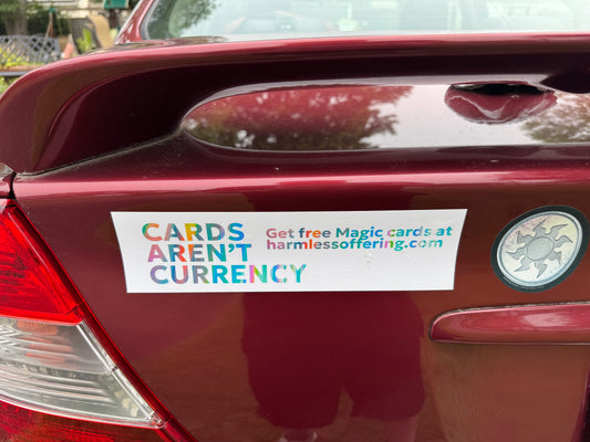 Cards aren’t Currency Bumper Sticker