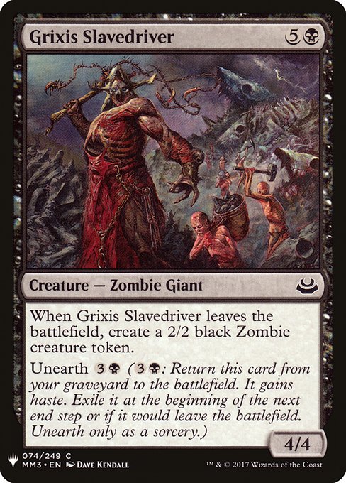 Grixis Slavedriver (The List)