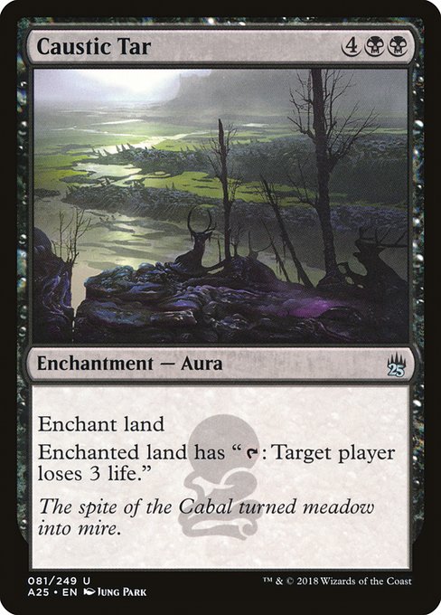 Caustic Tar (Masters 25)
