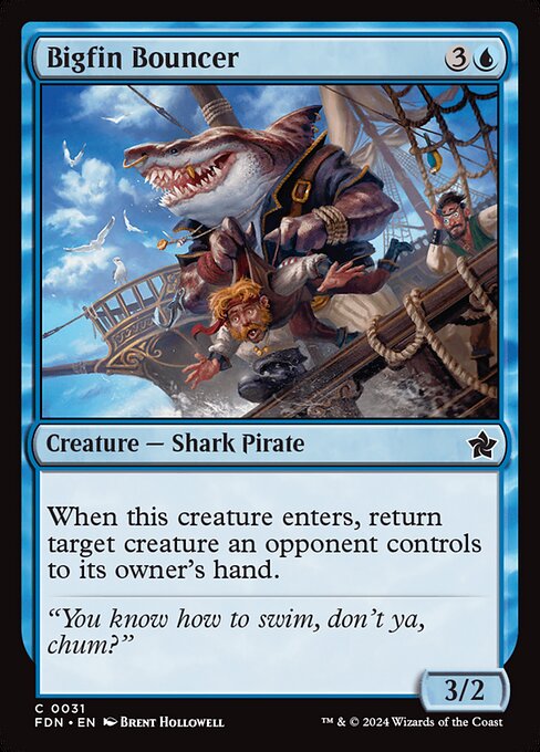 Bigfin Bouncer (Foundations)