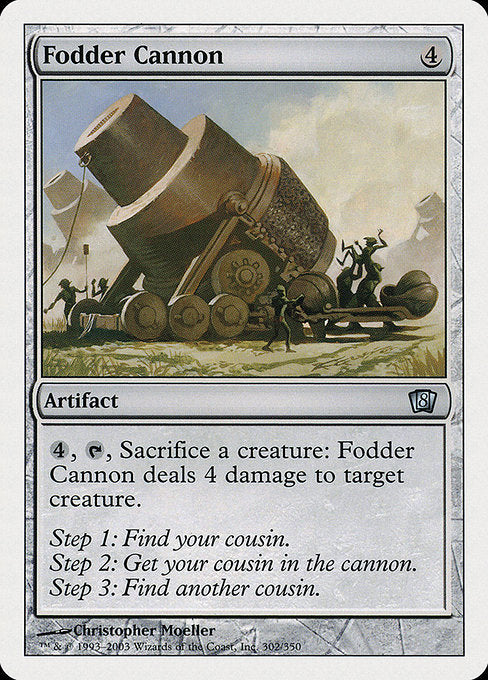 Fodder Cannon (Eighth Edition)