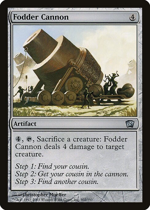 Fodder Cannon (Eighth Edition)